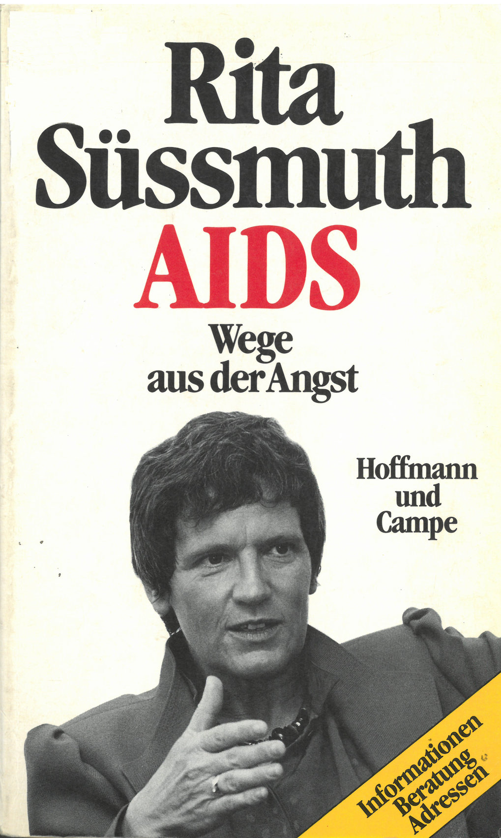 "AIDS geht alle an!" - Rita Süssmuths Ratgeber "AIDS. Wege aus der Angst" (1987)